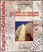 Le torri di Cagliari (Is turris de Casteddu)