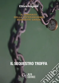 Il sequestro Troffa