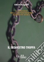 Il sequestro Troffa libro