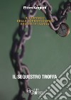 Il sequestro Troffa libro di Angioni Ettore