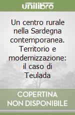 Un centro rurale nella Sardegna contemporanea. Territorio e modernizzazione: il caso di Teulada