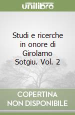 Studi e ricerche in onore di Girolamo Sotgiu. Vol. 2 libro