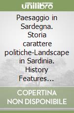 Paesaggio in Sardegna. Storia carattere politiche-Landscape in Sardinia. History Features Policies