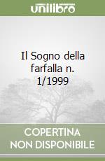 Il Sogno della farfalla n. 1/1999 libro