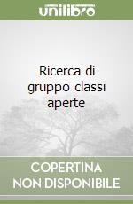 Ricerca di gruppo classi aperte