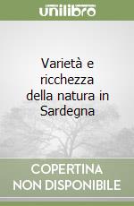 Varietà e ricchezza della natura in Sardegna libro