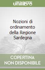 Nozioni di ordinamento della Regione Sardegna libro