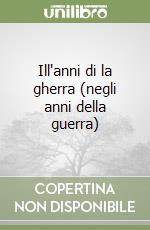 Ill'anni di la gherra (negli anni della guerra) libro