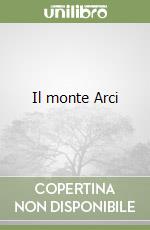 Il monte Arci libro