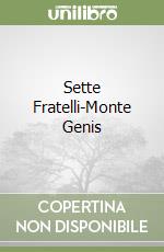 Sette Fratelli-Monte Genis libro