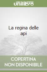 La regina delle api libro