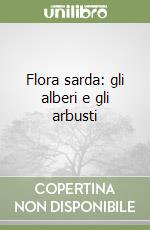 Flora sarda: gli alberi e gli arbusti