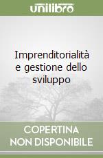 Imprenditorialità e gestione dello sviluppo