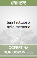 San Fruttuoso nella memoria