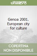 Genoa 2001. European city for culture libro