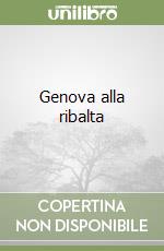 Genova alla ribalta libro