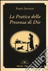 La pratica della presenza di Dio libro di Lorenzo della Resurrezione (frate)