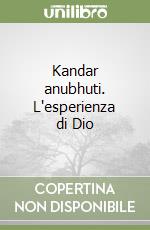 Kandar anubhuti. L'esperienza di Dio