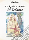 La quintessenza del Vedanta libro