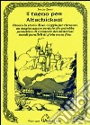 Il treno per Altschicksal. Ovvero la storia di un viaggio per ritrovare un magico amore perduto che potrebbe permettere di conoscere dei misteriosi mondi paralleli di gioia senza fine libro