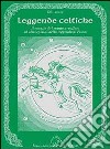 Leggende celtiche. Il cavallo del manto arruffato ed altri episodi della leggenda di Fionn libro di Young Ella