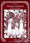 Dioniso e le donne. Ovvero la gioiosa follia libro
