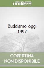 Buddismo oggi 1997 libro