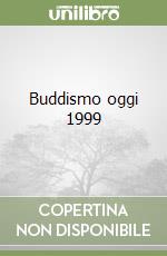 Buddismo oggi 1999 libro