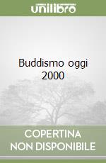 Buddismo oggi 2000 libro