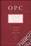 OPC in practice. The hidden story of proanthocyanidins, nature's most powerful and patented antioxidant libro