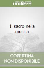 Il sacro nella musica libro