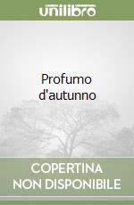 Profumo d'autunno