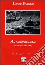 Al crepuscolo libro