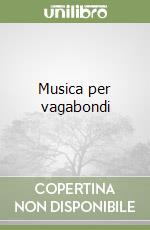 Musica per vagabondi
