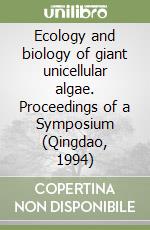 Ecology and biology of giant unicellular algae. Proceedings of a Symposium (Qingdao, 1994) libro