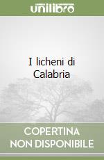 I licheni di Calabria libro