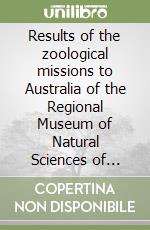 Results of the zoological missions to Australia of the Regional Museum of Natural Sciences of Turin, Italy. Vol. 2 libro