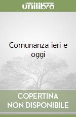 Comunanza ieri e oggi libro