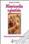 Misericordia e giustizia. Letture sul perdono nei due Testamenti libro di Cavallina Arrigo