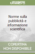 Norme sulla pubblicità e informazione scientifica libro