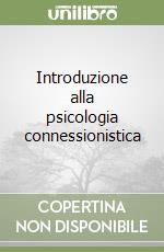 Introduzione alla psicologia connessionistica libro