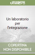 Un laboratorio per l'integrazione libro