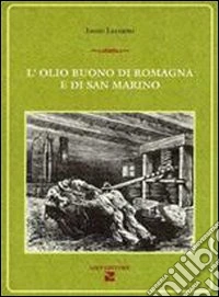 L'olio buono di Romagna e di San Marino