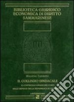 Il collegio sindacale. Il controllo legale dei conti nelle imprese della Repubblica di San Marino