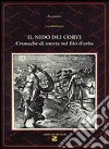 Il nido dei corvi. Cronache di morte sul filo d'erba libro