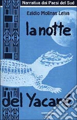 La notte del Yacarè libro