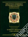 Il diritto sindacale e del lavoro libro di Giardi Giovanni