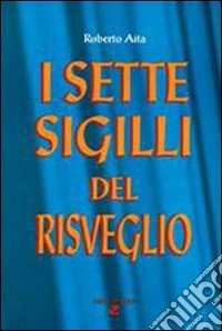 I sette sigilli del risveglio