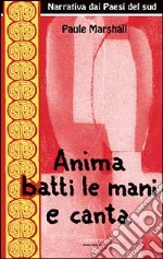 Anima batti le mani e canta libro