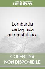 Lombardia carta-guida automobilistica libro